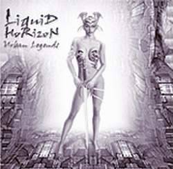 Liquid Horizon : Urban Legends